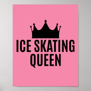 Ice Skating Queen - Ice Skating Poster