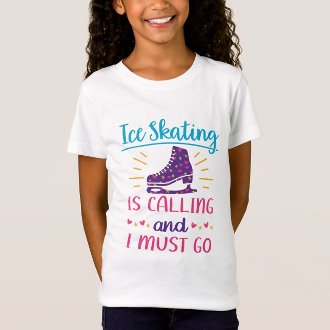 Ice Sking ringer och jag måste gå Figur Skater T Shirt (Framsida)