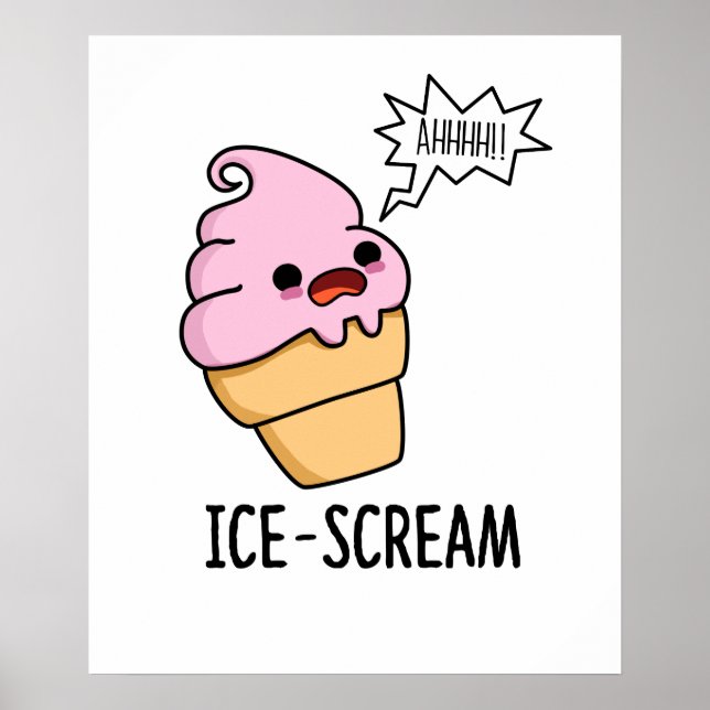 Ice-Skräm Funny Ice Cream Cone Pun Poster (Framsidan)