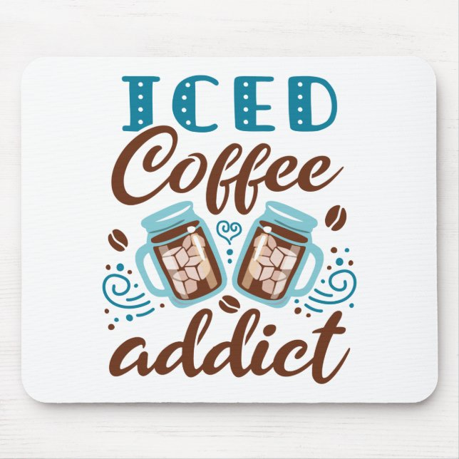 Iced Coffee Addict Musmatta (Framsidan)