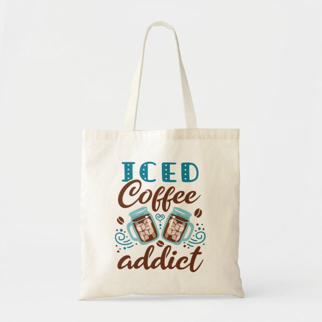 Iced Coffee Addict Tygkasse (Framsidan)