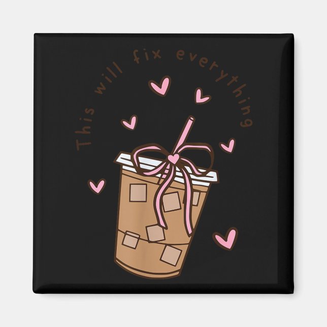 Iced Coffee Quote Saying Sarcastic Nk Girly Bow He Magnet (Framsidan)