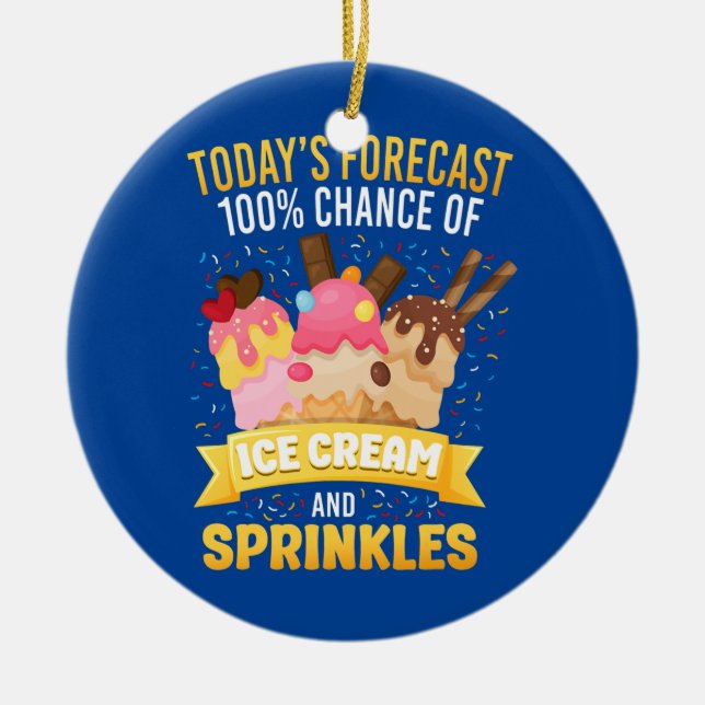 Ices Cream Cone Dagens prognos - 100 chance of Ice Julgransprydnad Keramik (Framsidan)