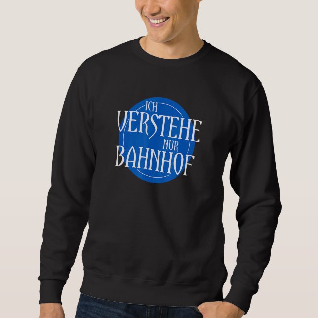 Ich Bahnhof Inspired Verstehe Nur Bahnhoff Related Lång Ärmad Tröja (Framsida)