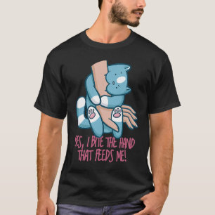 Ich beiße die Hand die mich FEEDT Cat Quote T Shirt
