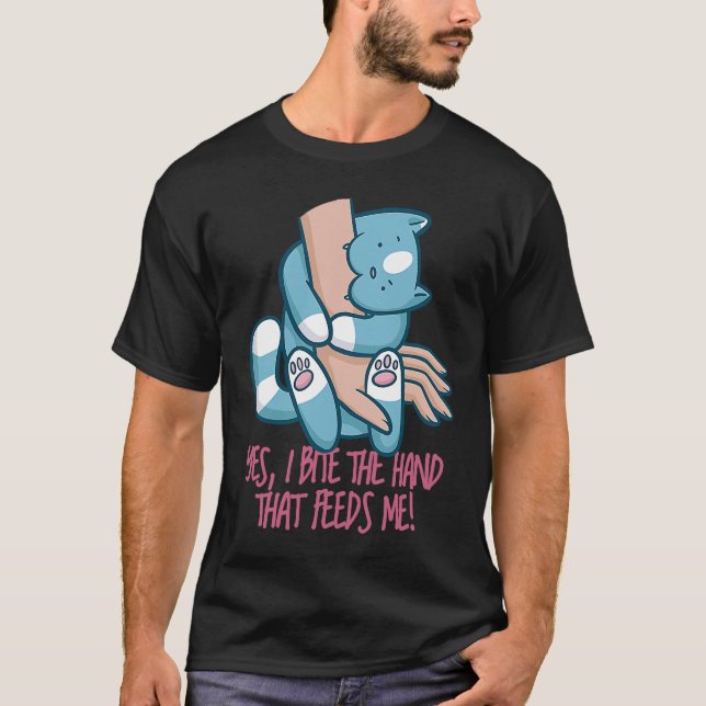 Ich beiße die Hand die mich FEEDT Cat Quote T Shirt (Framsida)