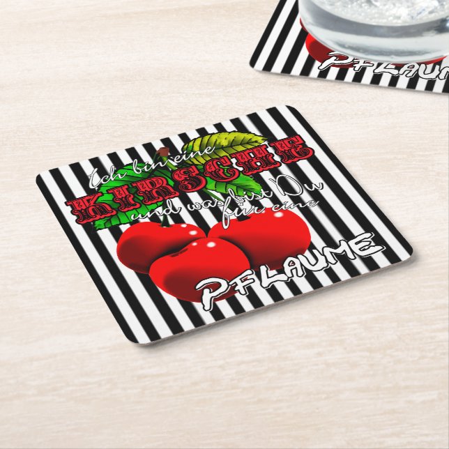 ich bin eine Kirsche was bist Du für eine Pflaume Underlägg Papper Kvadrat (Vinklad)