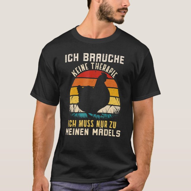 Ich Bracuhe Keine Therapie Ich Muss Zu Meine Mädch T Shirt (Framsida)