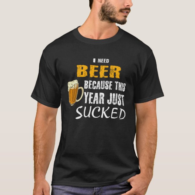 Ich brauche Bier weil das Jahr scheiße krig öl sa T Shirt (Framsida)