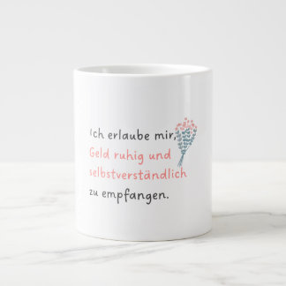 Ich erlaube mir, Geld ruhig und selbstverständlich Jumbo Mugg