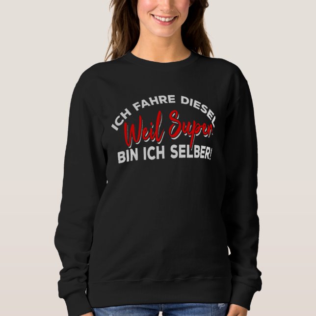 Ich Fahre Diesel Weil Toppen Tunna Ich Selbst Auto T Shirt (Framsida)