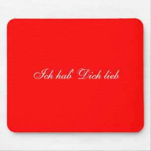 Ich hab' Dich lieb mousepad (german I kärlek you) Musmatta