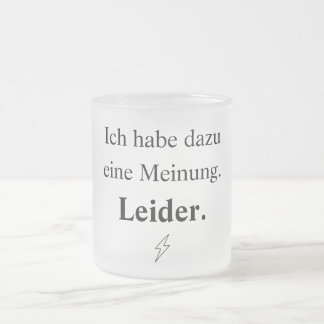 Ich habe dazu eine Meinung. Leider. Frostad Glasmugg