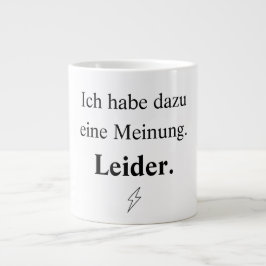 Ich habe dazu eine Meinung. Leider. Jumbo Mugg