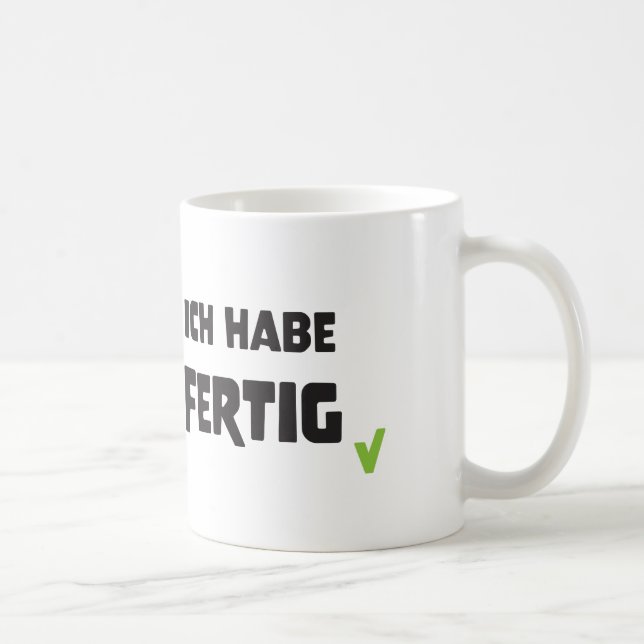 Ich habe fertig kaffemugg (Höger)
