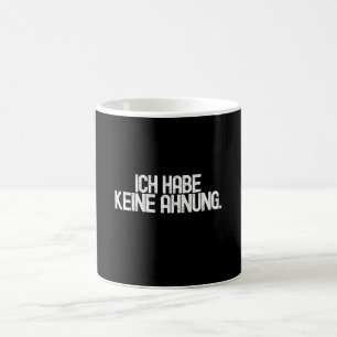 Ich Habe Keine Ahnung - Lusnytyska Kaffemugg