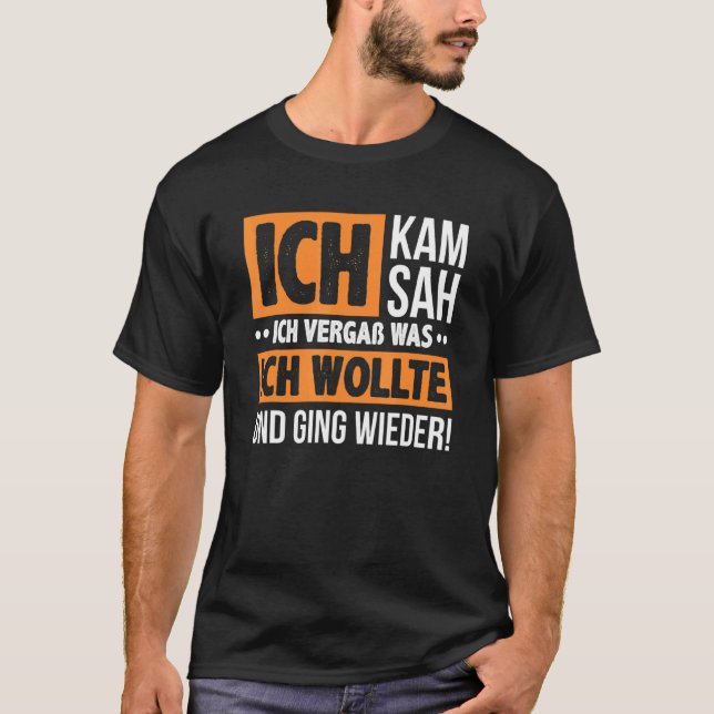 Ich Kam Ich Sah UNd Vergß säger Roligt Women Manar T Shirt (Framsida)