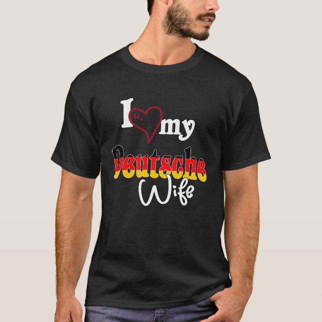 Ich Liebe Dich I Kärlek My Deutsche Wife T Shirt (Framsida)