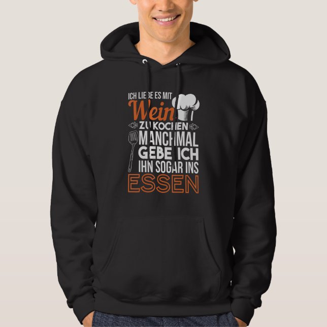 Ich Liebe Es Mit Wein Zu Cooking Chef Kitchen Hoodie (Framsida)