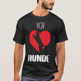 Ich Liebe Hunde – Einfach und Klar T Shirt