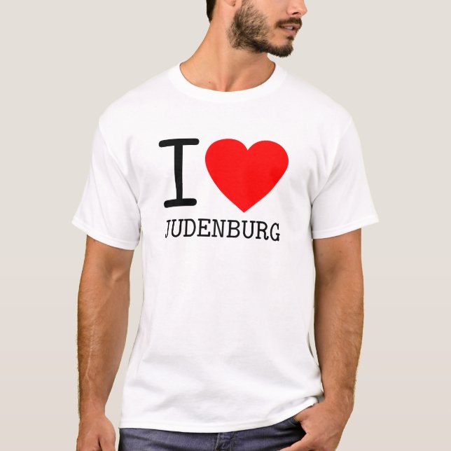 Ich liebe Judenburg Steiermark Österreich T Shirt (Framsida)