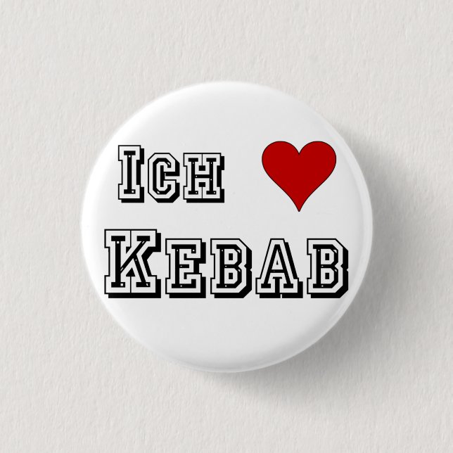 Ich Liebe Kebab i kärlek kebab Deutsche Tyska Knapp (Framsida)