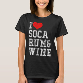 Ich liebe Soca Rum Wein T Shirt