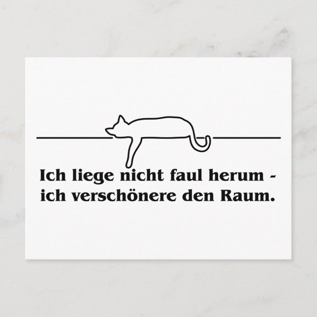 Ich liege nicht faul herum Katzen Humor Spruch  Vykort (Framsida)
