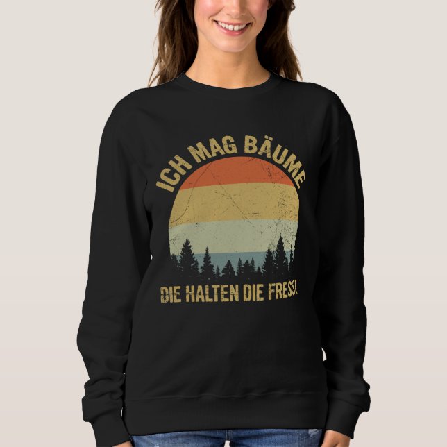 Ich Mag Trees Lumberjack Forstwirt Forest Saying T Shirt (Framsida)