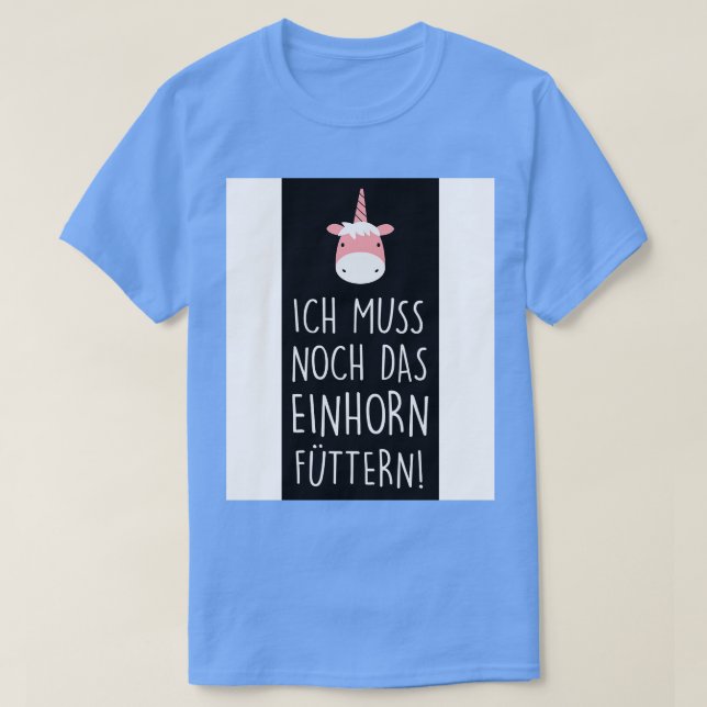 Ich muss noch das einhorn futtern t shirt (Design framsida)