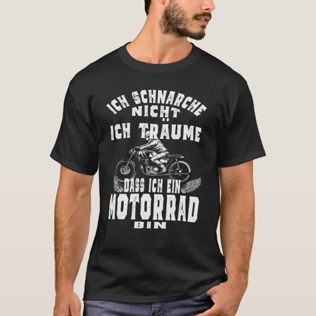 Ich Schnarche Nicht Ich Träume Ich Wäre Ein Motorc T Shirt (Framsida)