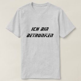 Ich tunna betrunken, jag är full på tyska t shirt