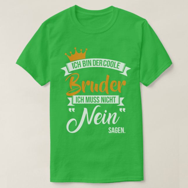 Ich tunna der coole bruder t shirt (Design framsida)