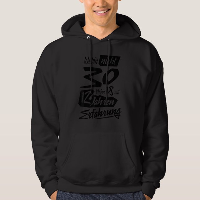 Ich Tunna Nicht 30 Ich Tunna 18 med 12 års erfaren Hoodie (Framsida)