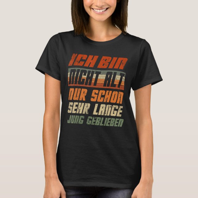 Ich Tunna Nicht Alt Nur Schon Väldigt Long Jung T Shirt (Framsida)
