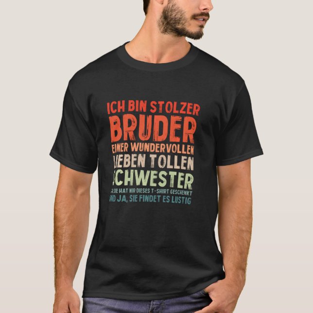 Ich Tunna Stolzer Bruder Funny Idea T Shirt (Framsida)