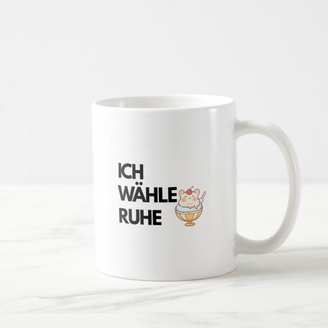 Ich Wähle Ruhe Mugg – tyskt citat för egenvård | L (Höger)