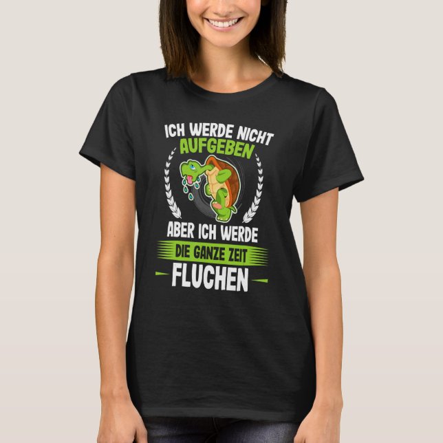 Ich Werde Nicht Abgeben Turtle Springer Jogger Spr T Shirt (Framsida)