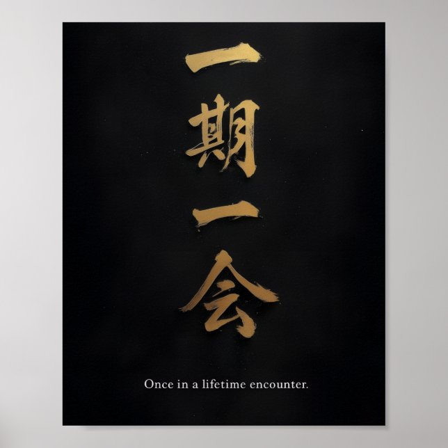Ichigo Ichie – Black & Gold Japanese Calligraphy  Poster (Framsidan)
