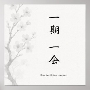 Ichigo Ichie Japansk Zen-affisch Poster