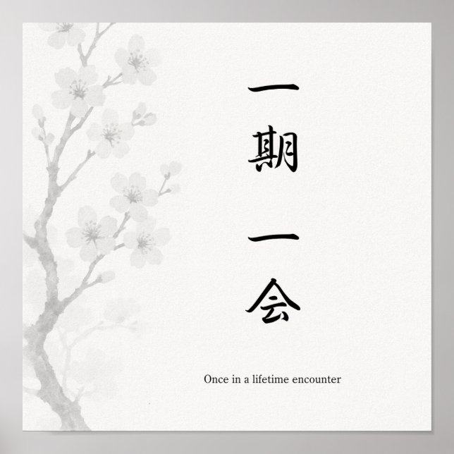Ichigo Ichie Japansk Zen-affisch Poster (Framsidan)