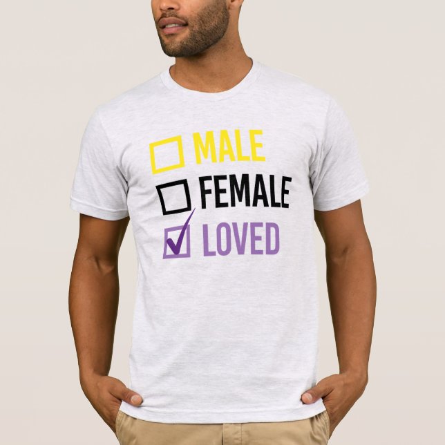 Icke-binär och Älskad T Shirt (Framsida)