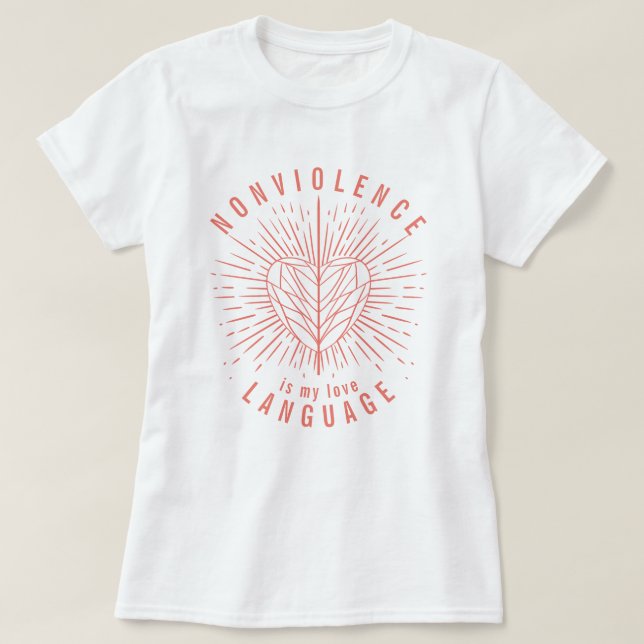 Icke-våld är mitt kärlek-språk Heart T-shirt (Design framsida)
