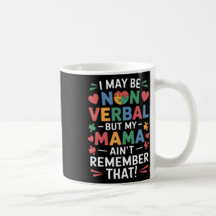 Icke-verbyl men Mamma känner till autism Humor Kaffemugg