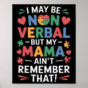 Icke-verbyl men Mamma känner till autism Humor Poster