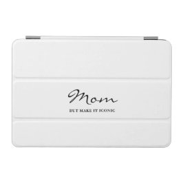 Iconic Fun Witty Cool Mom Minimalist iPhone Case iPad Mini Skydd