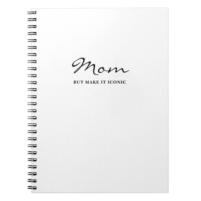Iconic Fun Witty Cool Mom Minimalist Notebook Anteckningsbok (Framsidan)