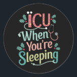 ICU när du lämnar ICU-sjukan jul Runt Klistermärke<br><div class="desc">ICU när du lämnar ICU-sjukan jul</div>