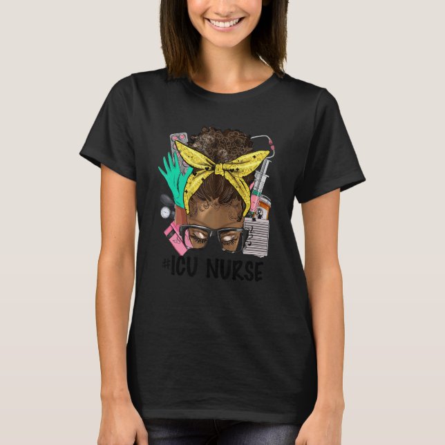 ICU NURSE Messy Bun Afro Hair African Nurse Life H T Shirt (Framsida)