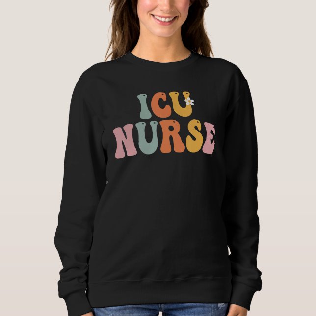 ICU Nurse Week Groovy Appreciation Day For Women F T Shirt (Framsida)